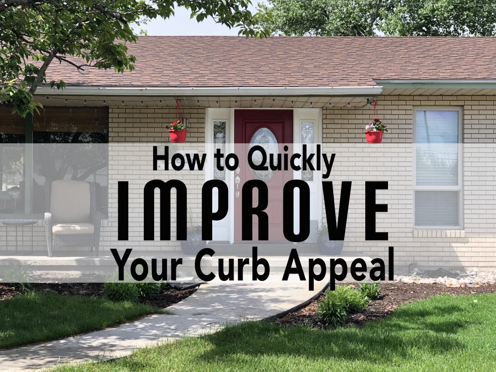 How to Quickly Improve Your Curb Appeal